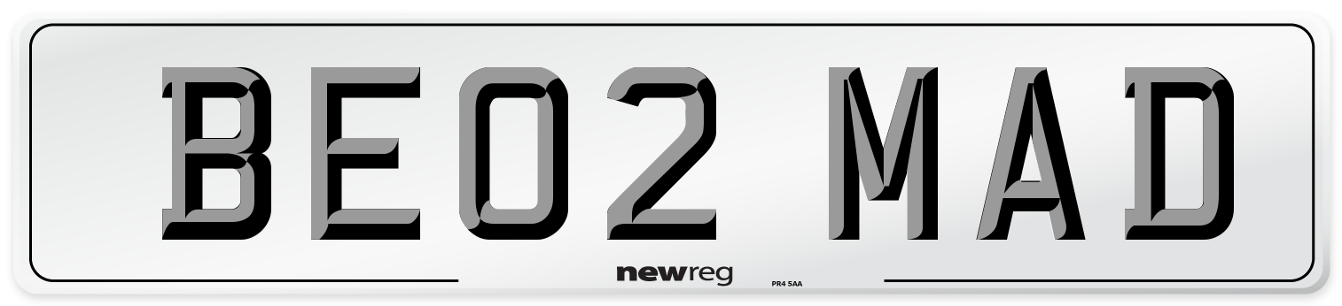 BE02 MAD Number Plate from New Reg